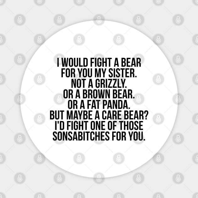 Would fight a bear for sister Magnet by IndigoPine